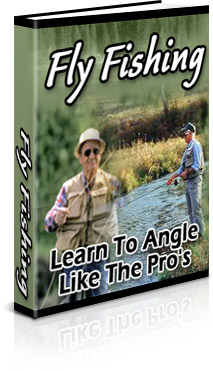 Fly Fishing: Learn To Angle Like The Pros Fly Fishing: Learn To Angle Like The Pros